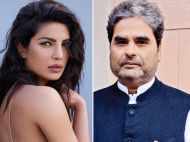 Vishal Bhardwaj confirms his next with Priyanka Chopra