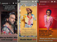 Ranveer Singh takes to his Instagram stories to thank everyone who wished him a happy birthday