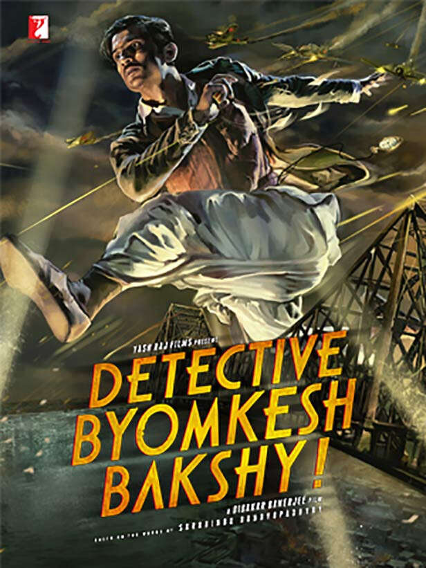 Dibakar Banerjee Movie - Detective Byomkesh Bakshy.