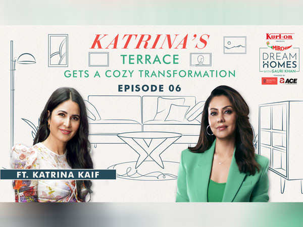 Mirchi's Dream Homes Episode 6: Katrina Kaif reveals this to Gauri Khan about interior designing