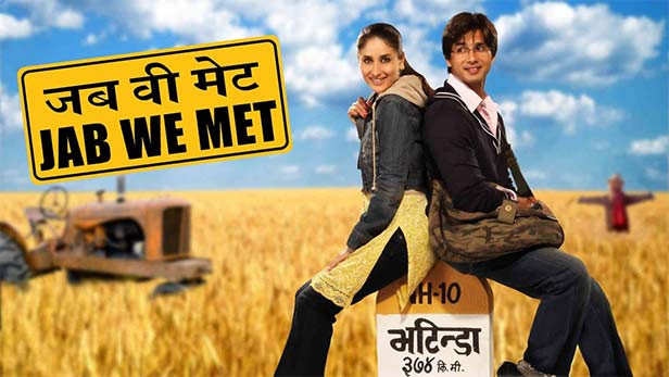 Must Watch Bollywood Movies - Jab We Met (2007)
