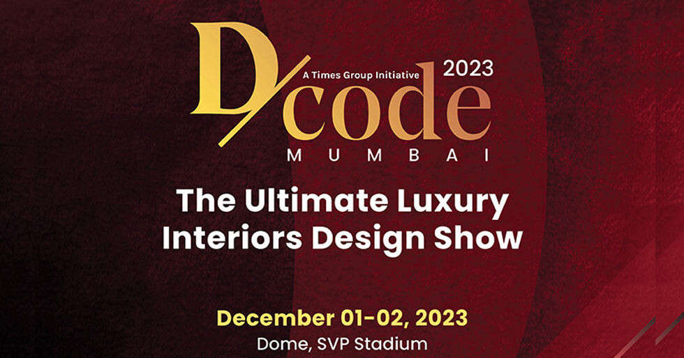 BACK AND BETTER... D CODE 2023, THE ULTIMATE LUXURY INTERIORS DESIGN SHOW - Vimarsana News