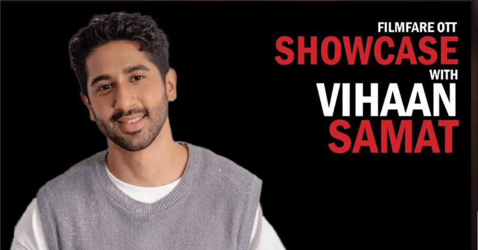 Vihaan Samat Shines At The Filmfare OTT Showcase