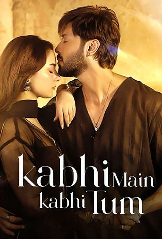 Kabhi Main Kabhi Tum