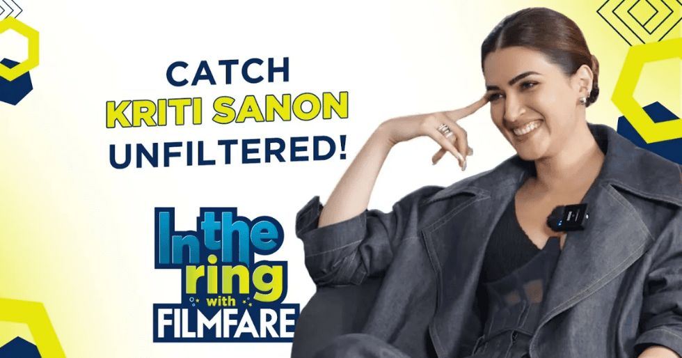 Kriti Sanon on Do Patti Relationships In The Ring With Filmfare