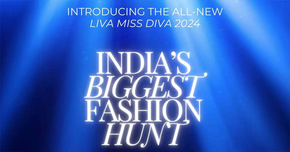 LIVA Miss Diva 2024 – India’s biggest fashion hunt begins