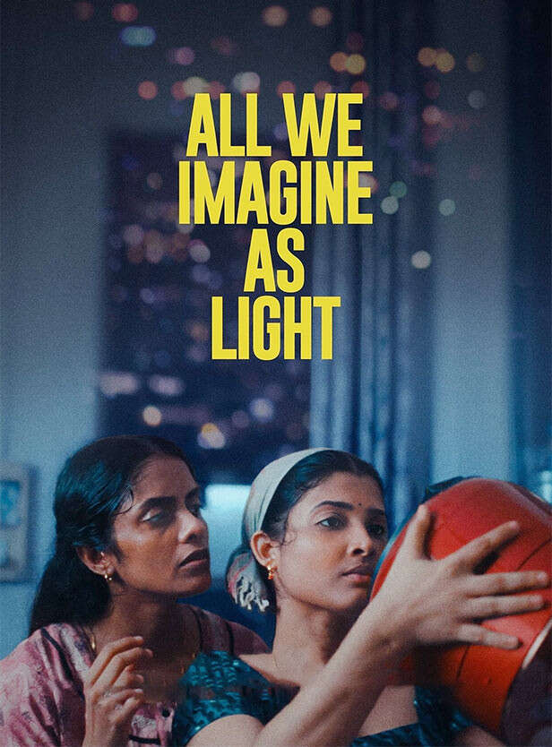 Must-Watch Films of 2024: All We Imagine As Light